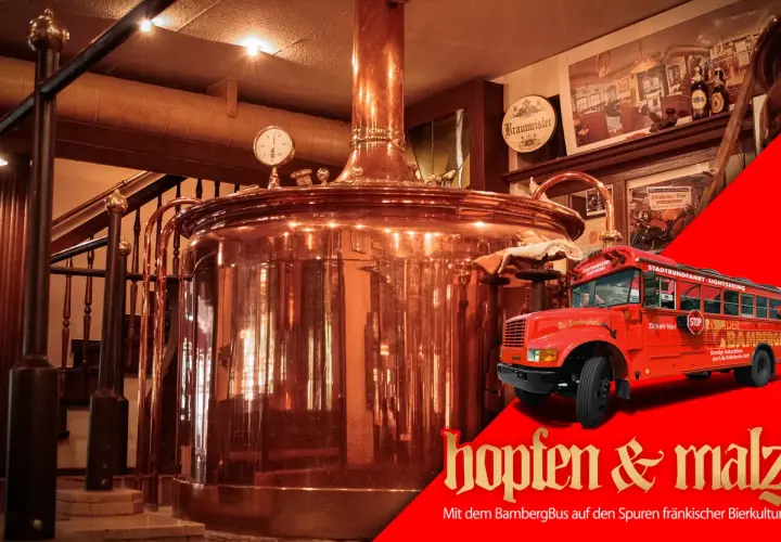 Kupferne Braukessel und ein roter BambergBus versprechen das beste Bier in Bamberg. Hopfen & Malz – fränkische Bierkultur erleben!